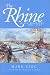 Book The Rhine: An Eco-biography, 1815-2000 (Weyerhaeuser Environmental Books)
