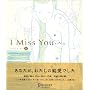 I miss you�c 8