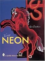 Vintage Neon (Schiffer Reference Book)