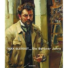 Max Slevogt. Die Berliner Jahre