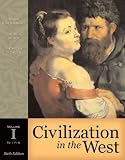 Civilization in the West, Volume I (to 1715) (Book Alone) (6th Edition)