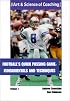 Football's Quick Passing Game, Vol. I - Fundamentals and Techniques