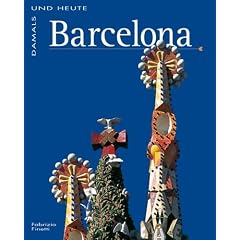 Damals und heute. Barcelona