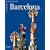 Damals und heute. Barcelona