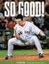 So Good! The Incredible Championship Season of the 2007 Red Sox