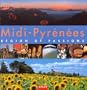 Midi-Pyr�n�es : Region Of Passions (version anglaise)