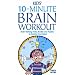 Kids' 10-Minute Brain Workout: Brain-Training Tricks, Riddles and Puzzles to Exercise Your Mind
