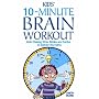 Kids' 10-Minute Brain Workout: Brain-Training Tricks, Riddles and Puzzles to Exercise Your Mind