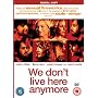 We Don't Live Here Anymore [2004]