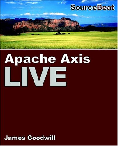 Image of: Apache Axis Live: A Web Services Tutorial