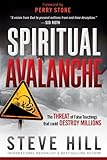 Spiritual Avalanche: The threat that could destroy millions 