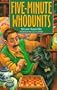 Five-Minute Whodunits