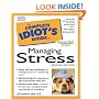 The Complete Idiot's Guide to Managing Stress