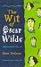 The Wit of Oscar Wilde (Wit of Ireland)