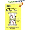 Lupus: How to Beat it One Day at a Time! by  Pamela Theresa Evans Felder-Wright