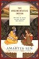 The Argumentative Indian : Writings on Indian History, Culture and Identity