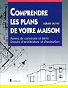 Comprendre les plans de votre maison