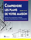 Comprendre les plans de votre maison
