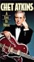 Chet Atkins - A Life in Music [VHS]