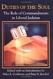Duties of the Soul: The Role of Commandments in Liberal Judaism