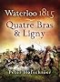 Waterloo 1815: Quatre Bras and Ligny