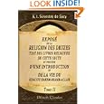Expos� de la religion des druzes, tir� des livres religieux de cette secte, et pr�c�d� d'une introduction et de la vie du Khalife Hakem-Biamr-Allah: Tome 2