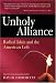 Unholy Alliance: Radical Islam and the American Left