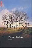 Big Fish par Daniel Wallace Big Fish par Wallace