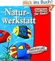 Naturwerkstatt Gestalten