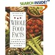 Whole Food Facts: The Complete Reference Guide