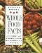 Whole Food Facts: The Complete Reference Guide