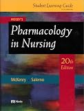 Mosby's Pharmacology in Nursing (Plus Study Guide)