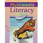 Multimedia Literacy with CD- ROM