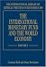 The International Monetary Fund and the World Economy (International Library of Critical Writings in Economics) by  ISBN 1858985293