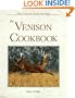 The Venison Cookbook (Fish and Game Kitchen)