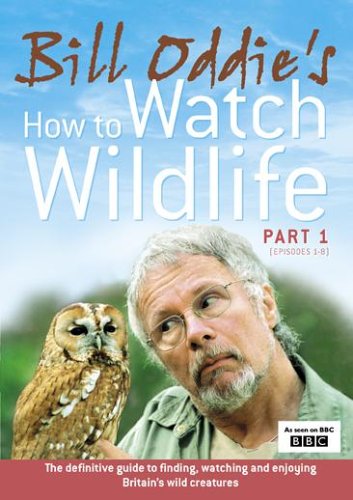 Bill Oddie - How To Watch Wildlife - Part 1 [DVD]