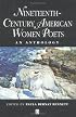 Nineteenth Century American Women Poets: An Anthology (Blackwell Anthologies)