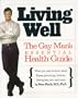 Living Well: The Gay Man's Essential Health Guide