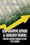 Self-Adaptive Options & Currency Trading: For the Volatile Markets of the 21st Century