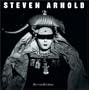 Steven Arnold: "Exotic Tableaux"