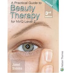 A Practical Guide to Beauty Therapy: For NVQ Level 2