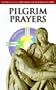 Pilgrim Prayers: For the Jubilee