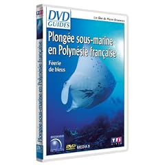 DVD Guides : Plong�e sous-marine en Polyn�sie fran�aise