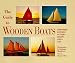Books : The Guide to Wooden Boats: Schooners, Ketches, Cutters, Sloops, Yawls, Cats