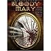 Bloody Mary Bloody Mary