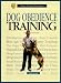 Dog Obedience Training: A Complete and Up-To-Date Guide (Basic Domestic Pet Library)