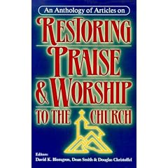 Restoring Praise and Worship to the Church