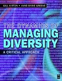 Dynamics of Managing Diversity: A Critical Approach