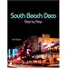 South Beach Deco: Step By Step (Schiffer Books)