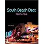 South Beach Deco: Step By Step